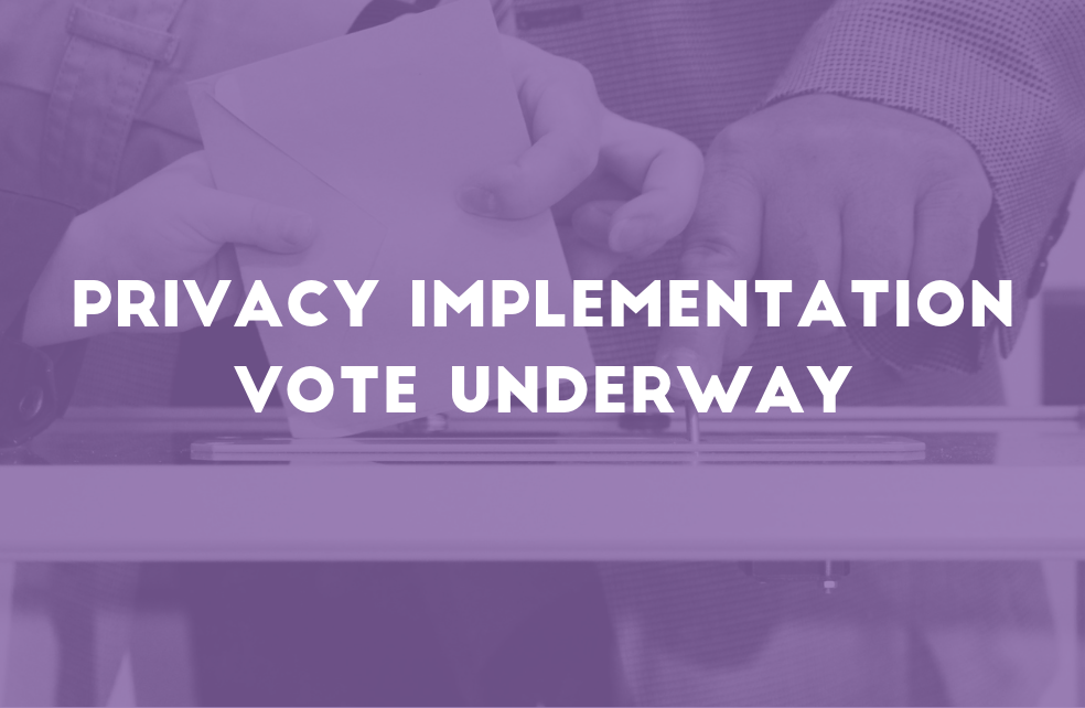 Privacy Implementation Vote Underway